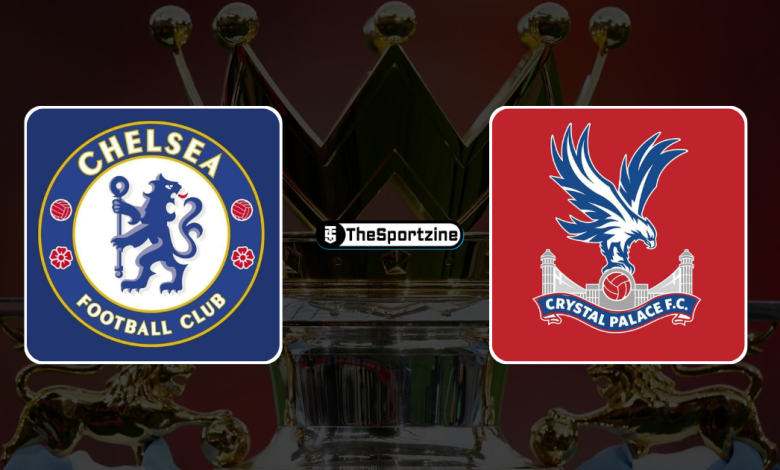 Chelsea vs Crystal Palace