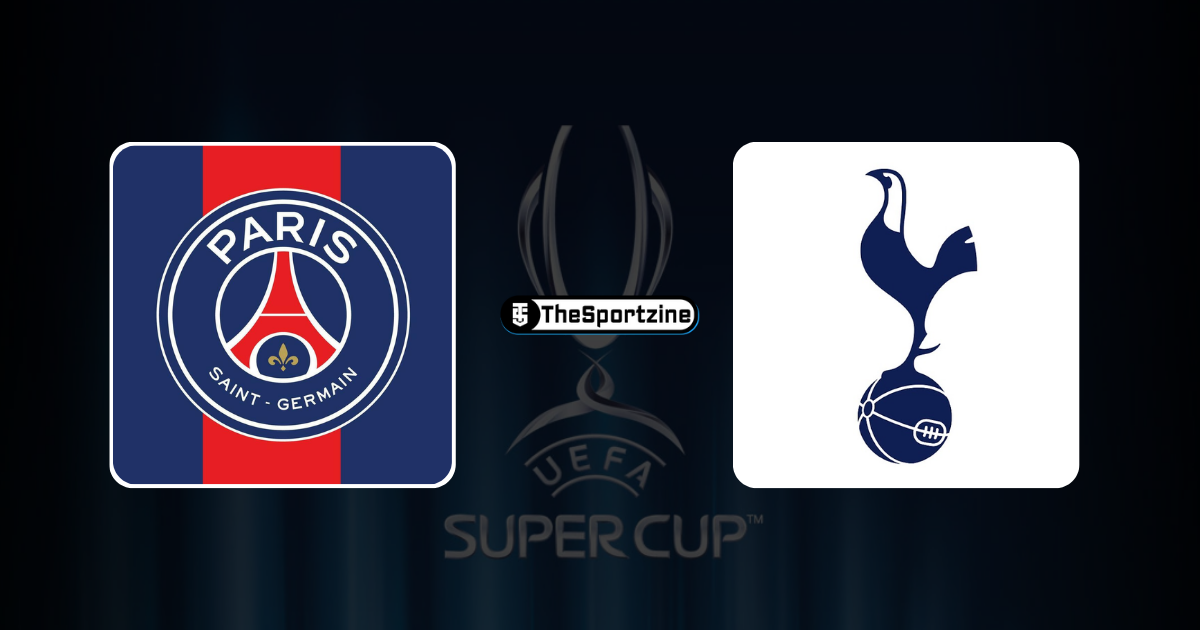 PSG vs Tottenham UEFA Super Cup